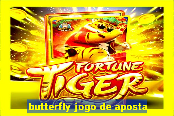 butterfly jogo de aposta